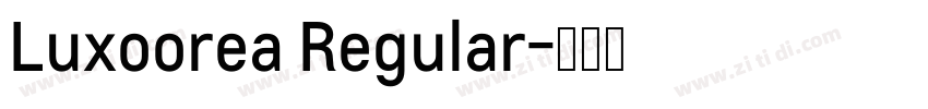 Luxoorea Regular字体转换